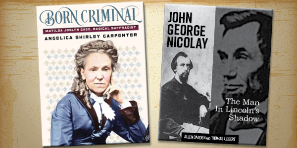 Books featured at the event Born Criminal by Angelica Shirley Carpenter and The Man in Lincoln's Shadow by Thomas J. Ebert