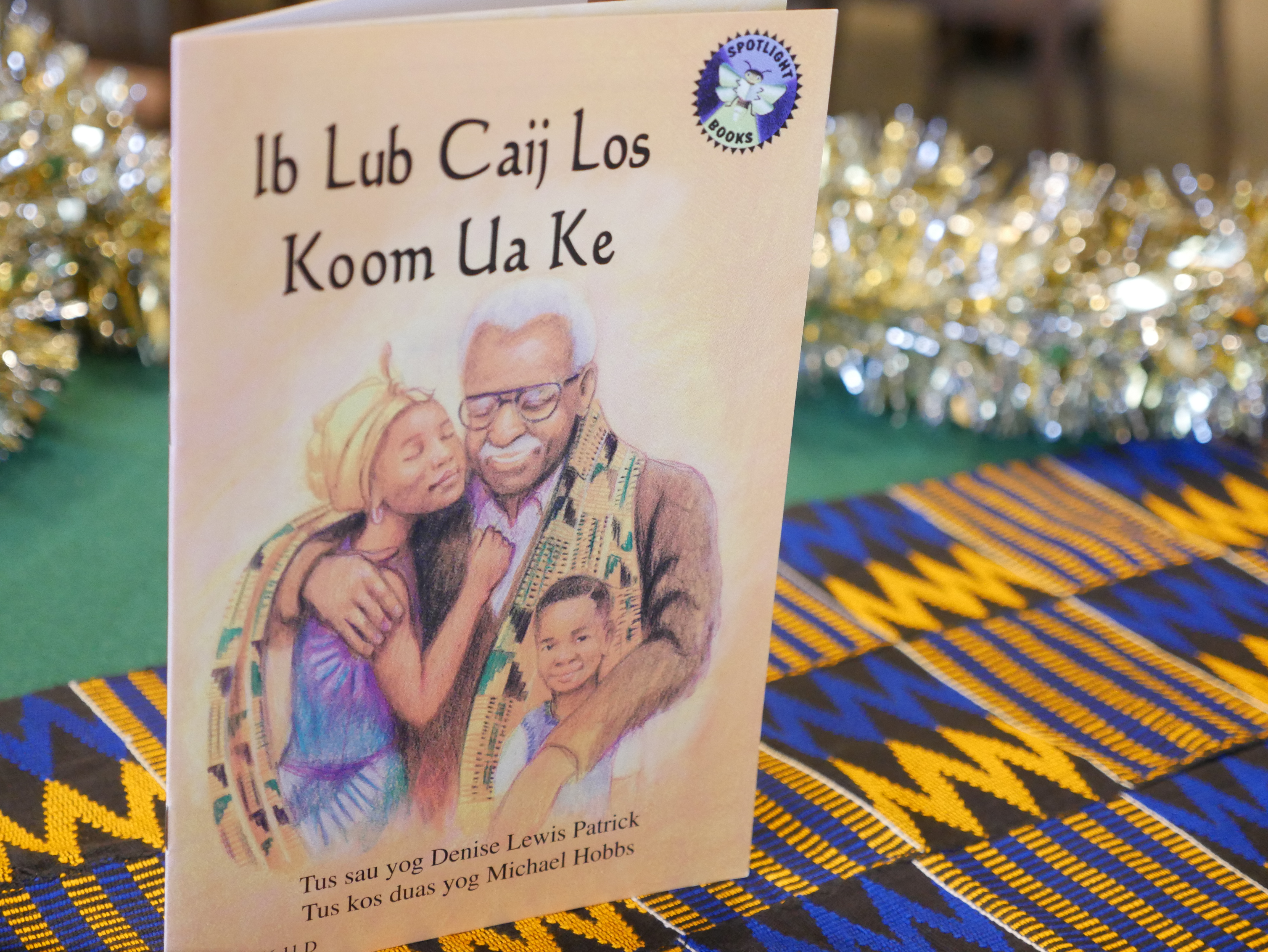Ib Lub Caij Los Koom Ua Ke by Denise Lewis Patrick and Michael Hobbs (Fresno Unified School District) / Tr. by See Thao hmn GT 4403 .P38155 1999 Written in Hmong about Kwanzaa and why it is celebrated